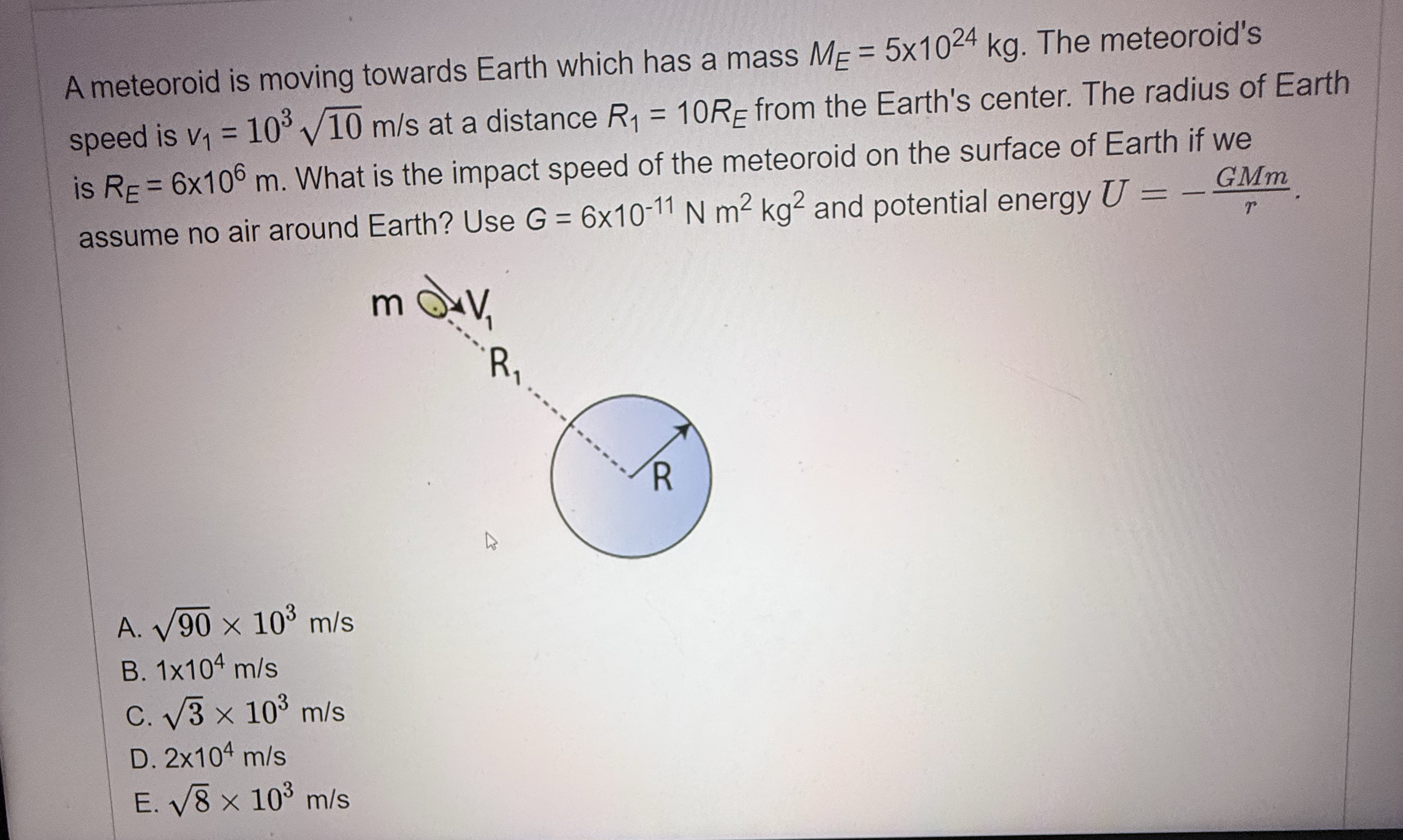 A meteoroid is moving towards Earth which has a