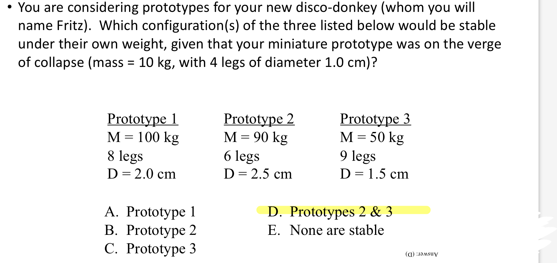 You are considering prototypes for your new disco