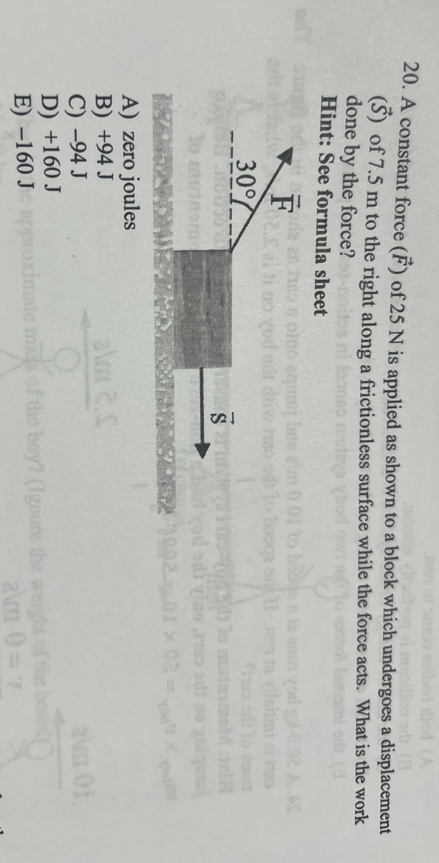 A constant force ( v e c ( F ) ) of 2 5 N is