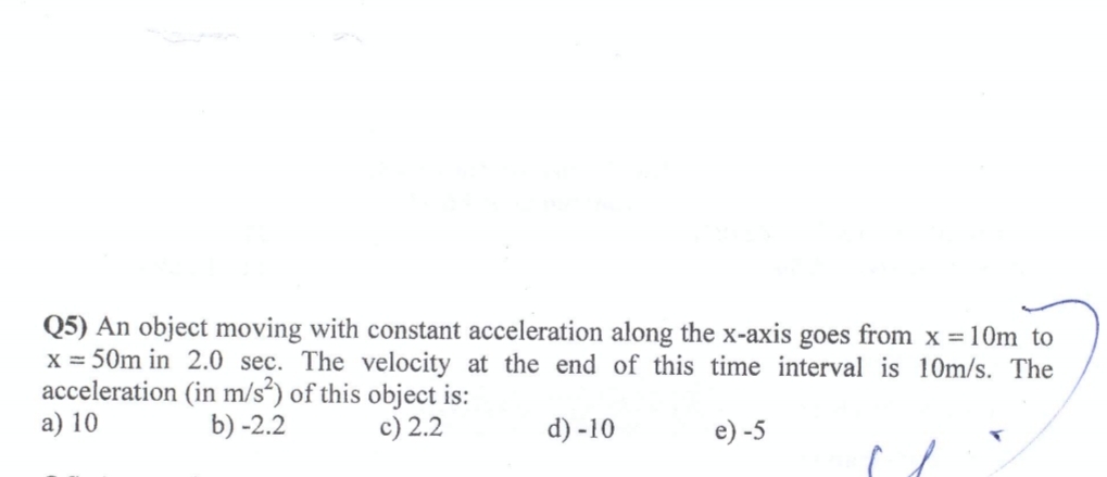 Q 5 ) An object moving with constant acceleration