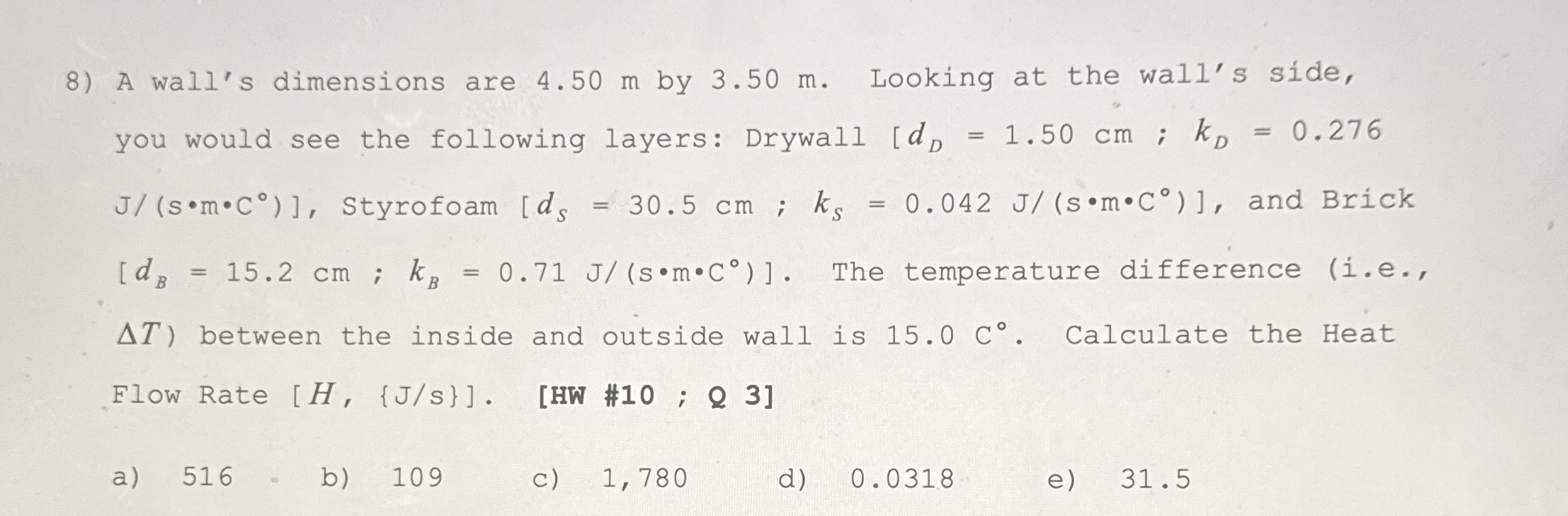A wall's dimensions are 4 . 5 0 m by 3 . 5 0 m .