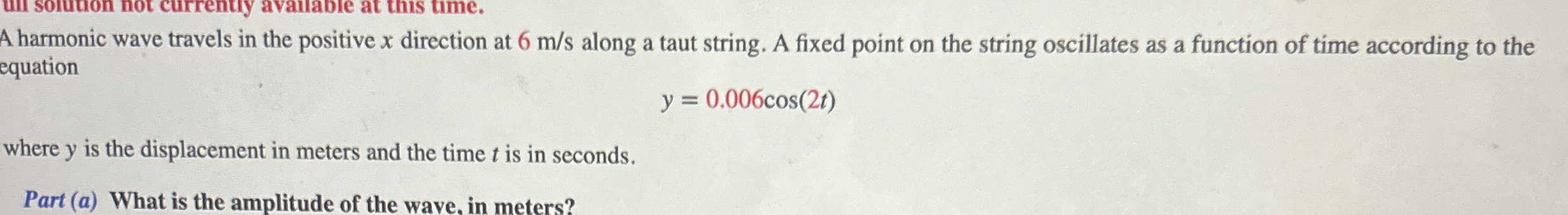 A harmonic wave travels in the positive x