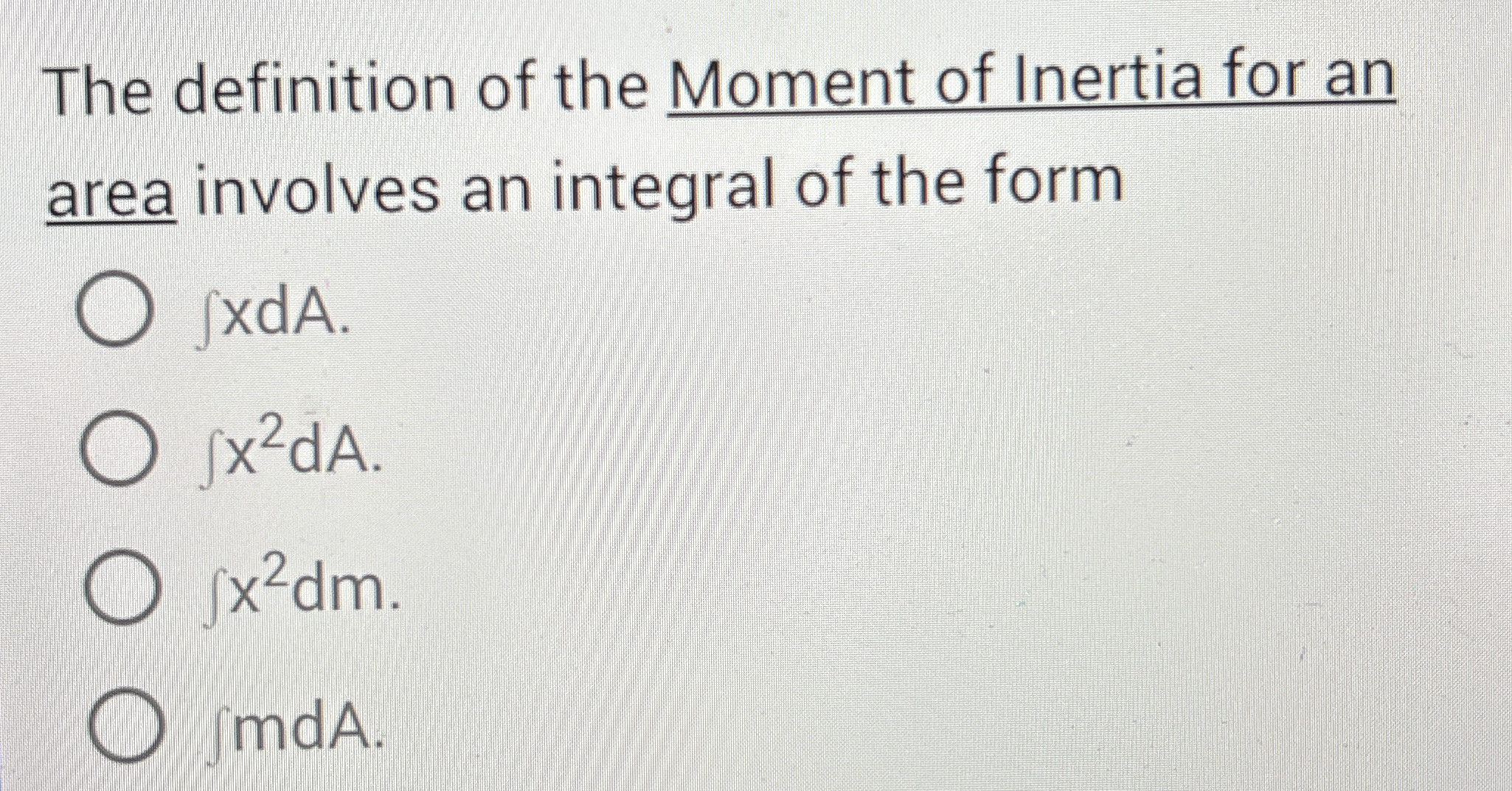 The definition of the Moment of Inertia for an
