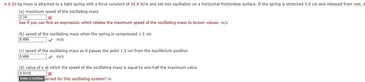 A 0 . 3 0 kg mass is attached to a light spring
