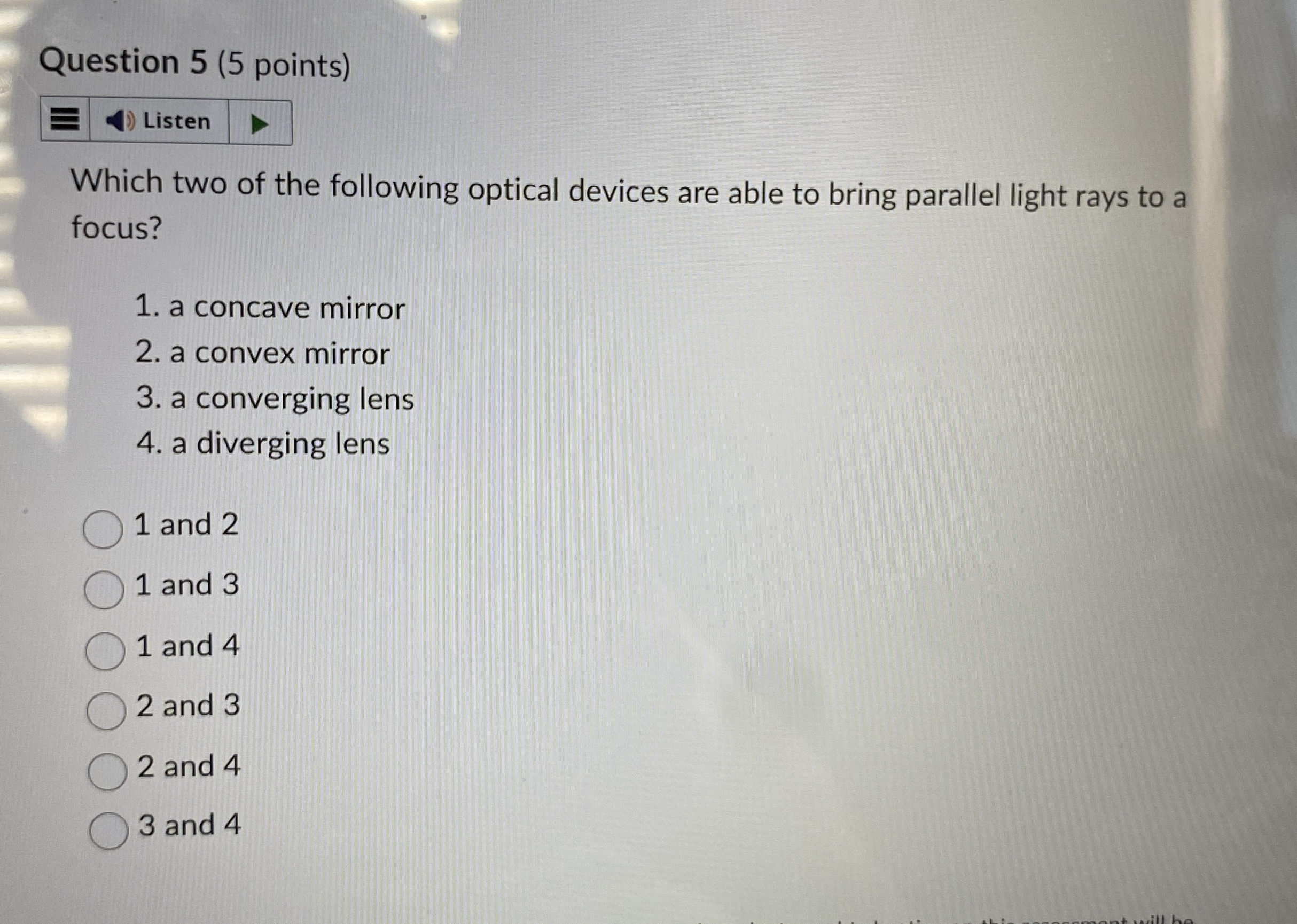Question 5 ( 5 points ) Which two of the