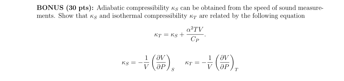 BONUS ( 3 0 pts ) : Adiabatic compressibility S