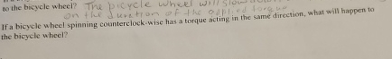 to the bicycle wheel? The picycle wheel will If a