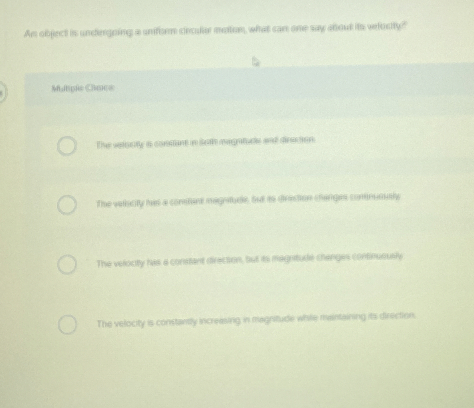 An object is undergoing a uniform circular motion
