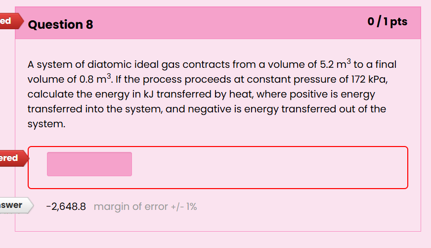 Question 8 A system of diatomic ideal gas