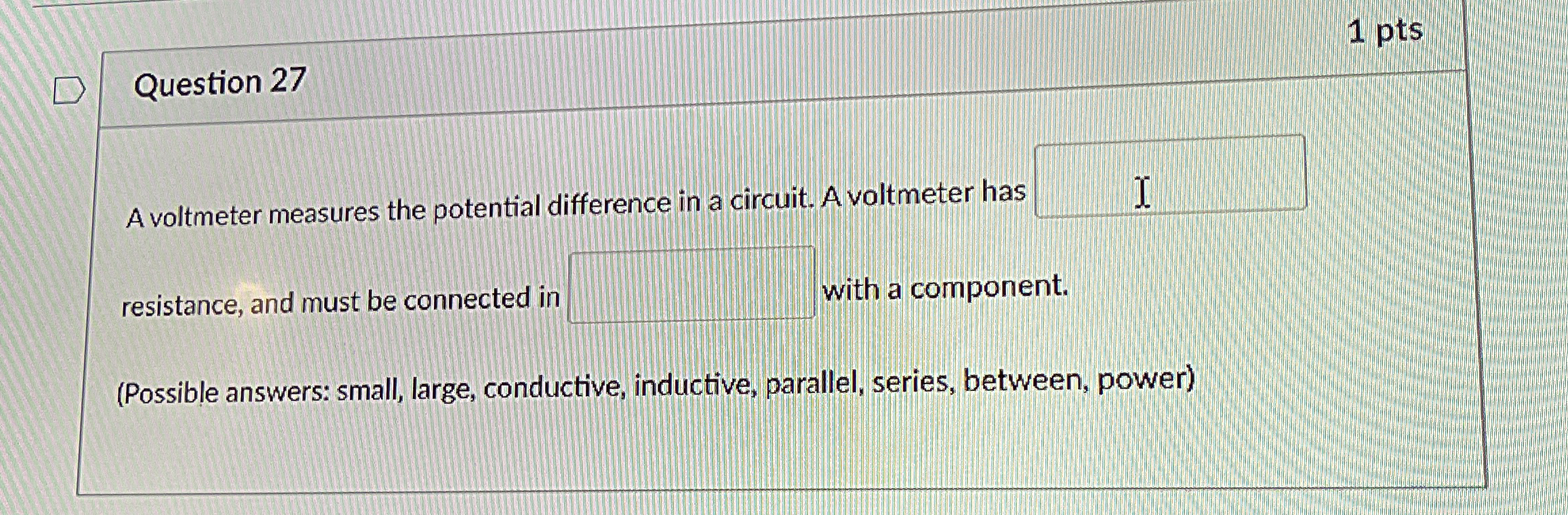 Question 2 7 A voltmeter measures the potential