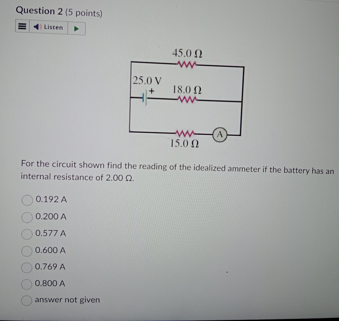 Question 2 ( 5 points ) Listen For the circuit
