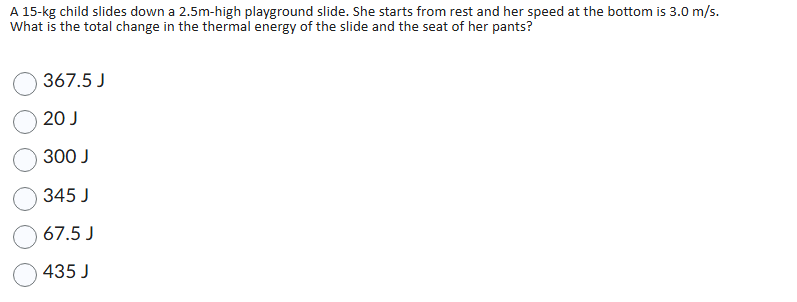A \ ( 1 5 - \ mathrm { kg } \ ) child slides down