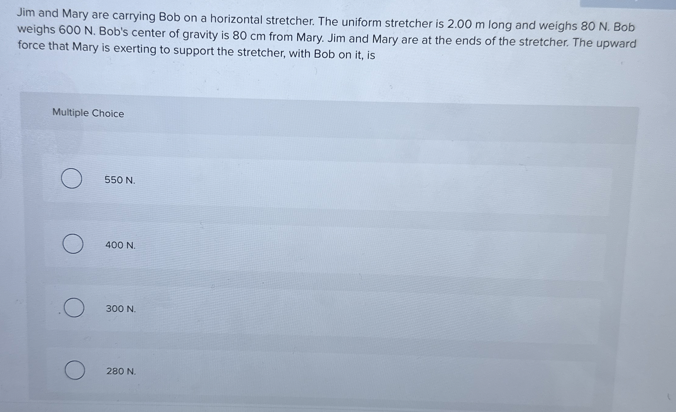 Jim and Mary are carrying Bob on a horizontal