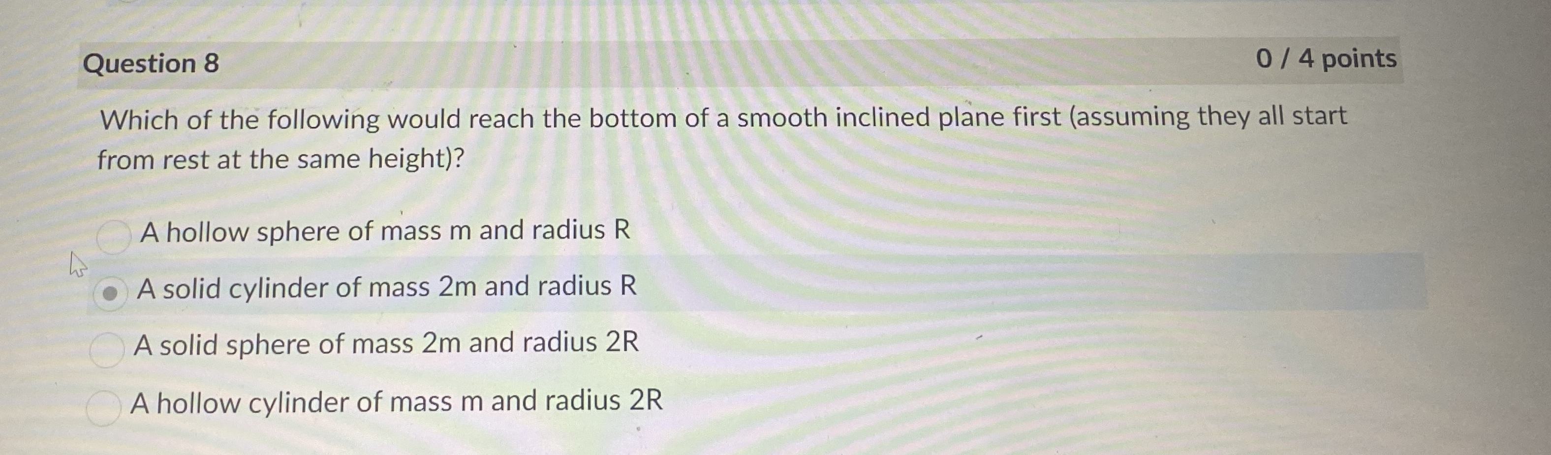 Question 8 0 4 points Which of the following