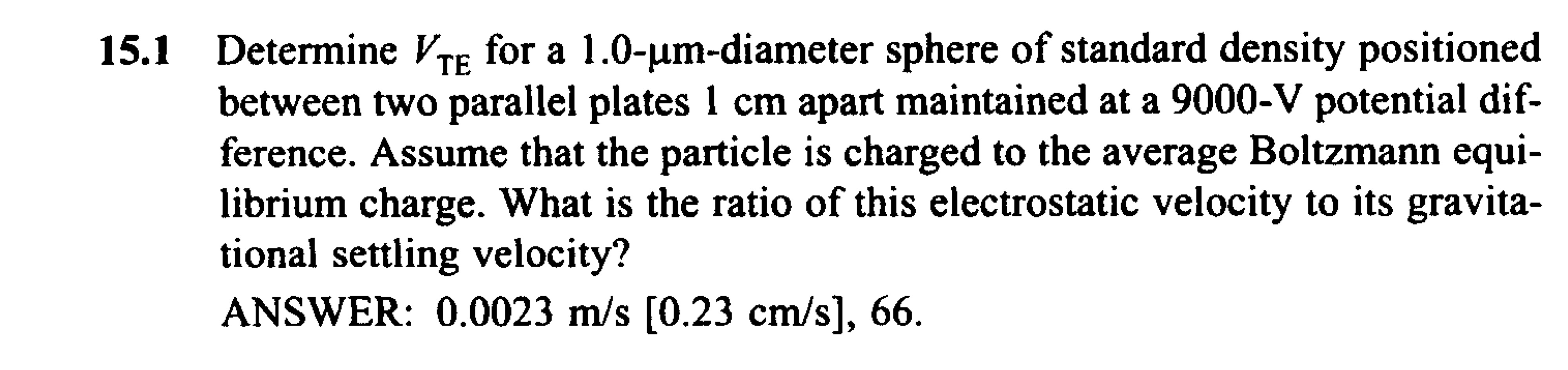 1 5 . 1 Determine V T E for a 1 . 0 - m -