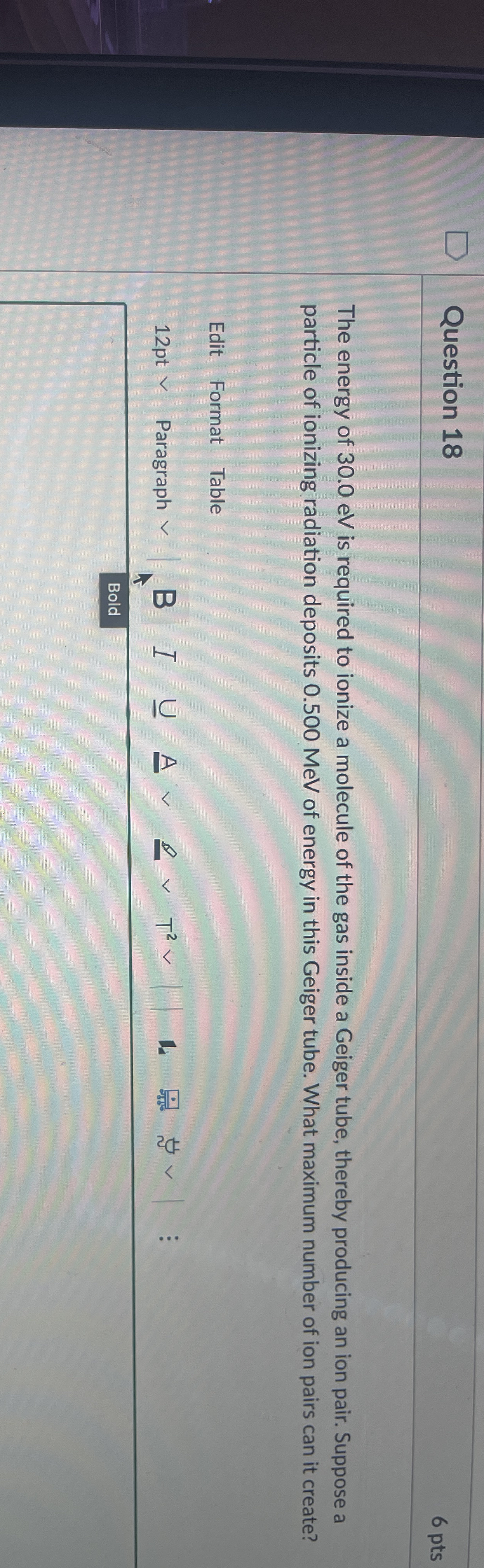 Question 1 8 6 pts The energy of 3 0 . 0 eV is