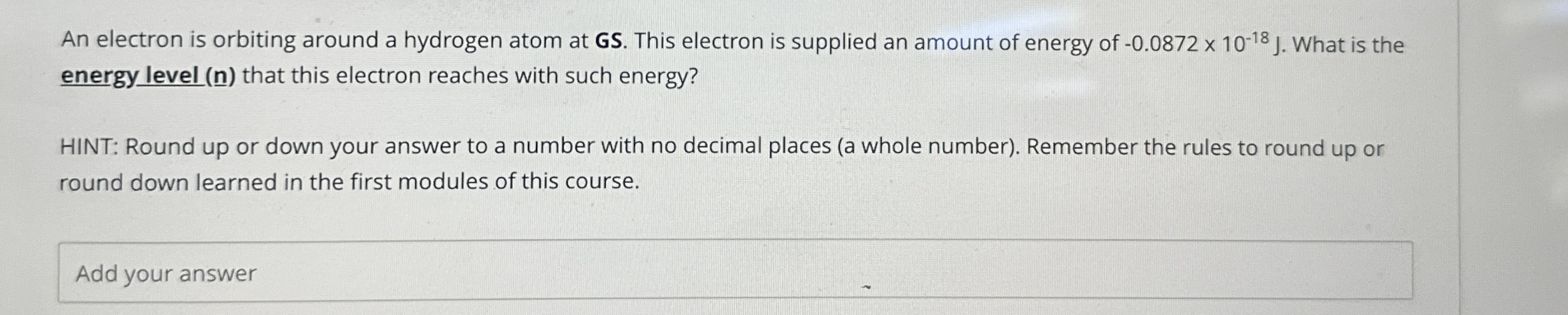 An electron is orbiting around a hydrogen atom at