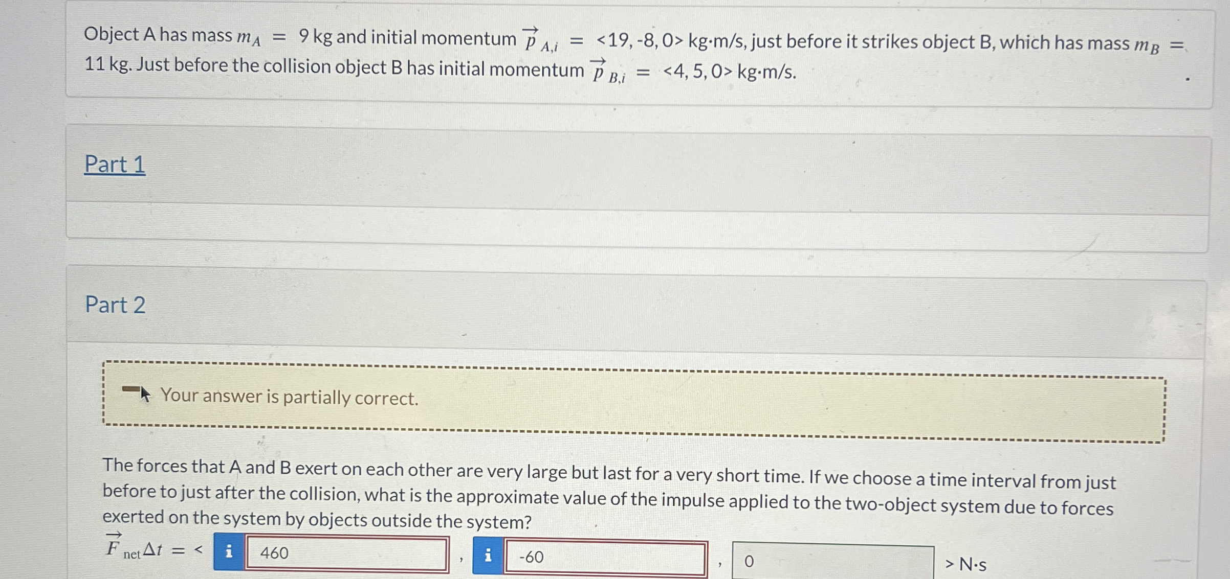 Object A has mass m A = 9 k g and initial