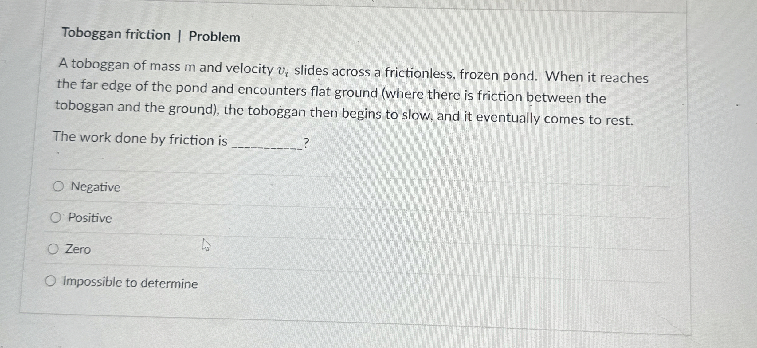 Toboggan friction | Problem A toboggan of mass m