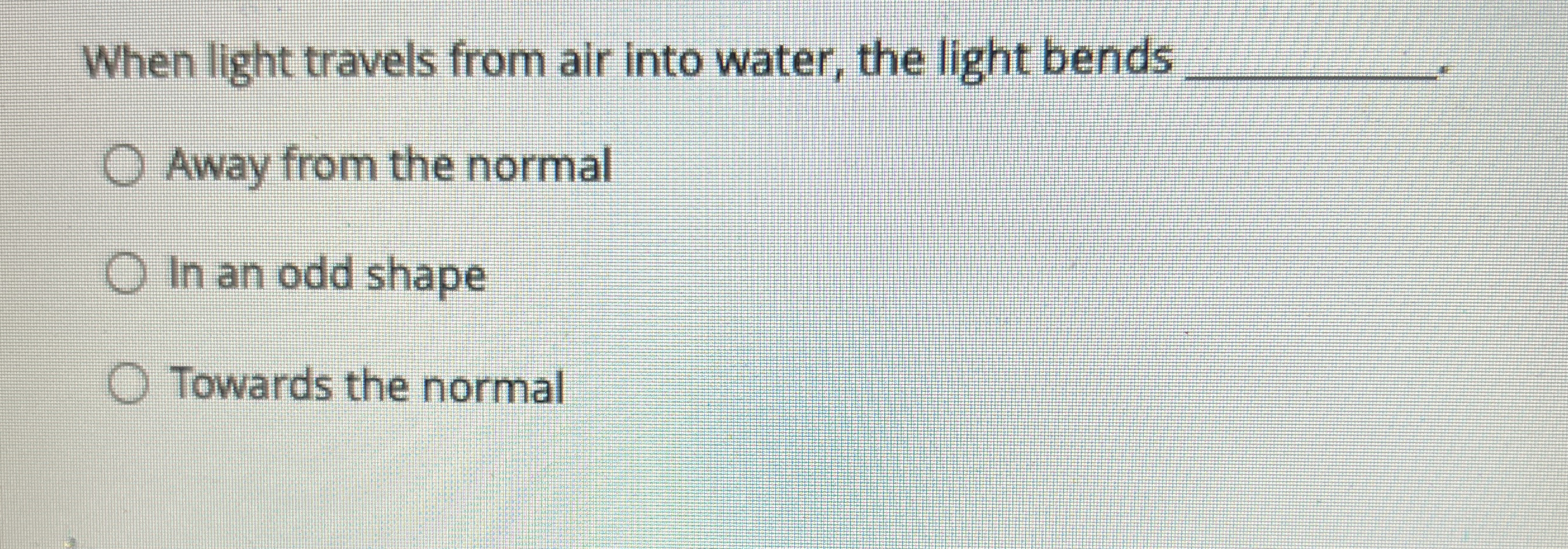 When light travels from air into water, the light