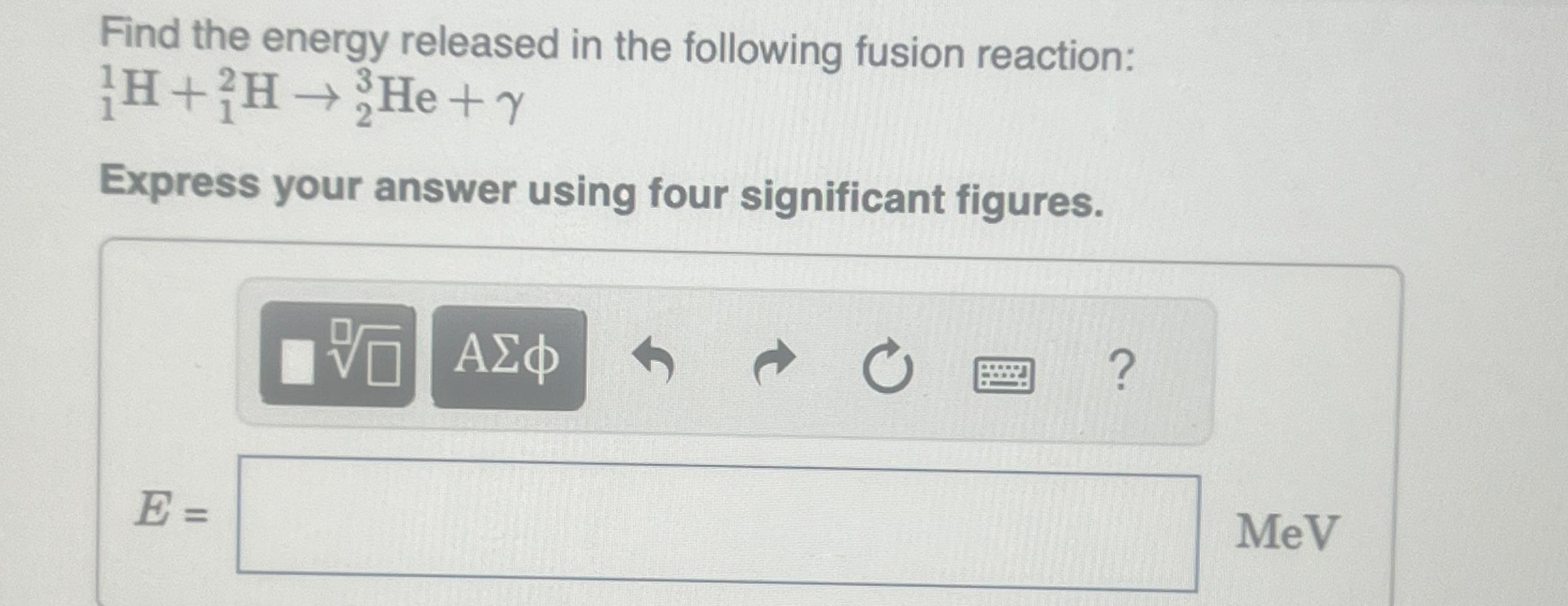 Find the energy released in the following fusion