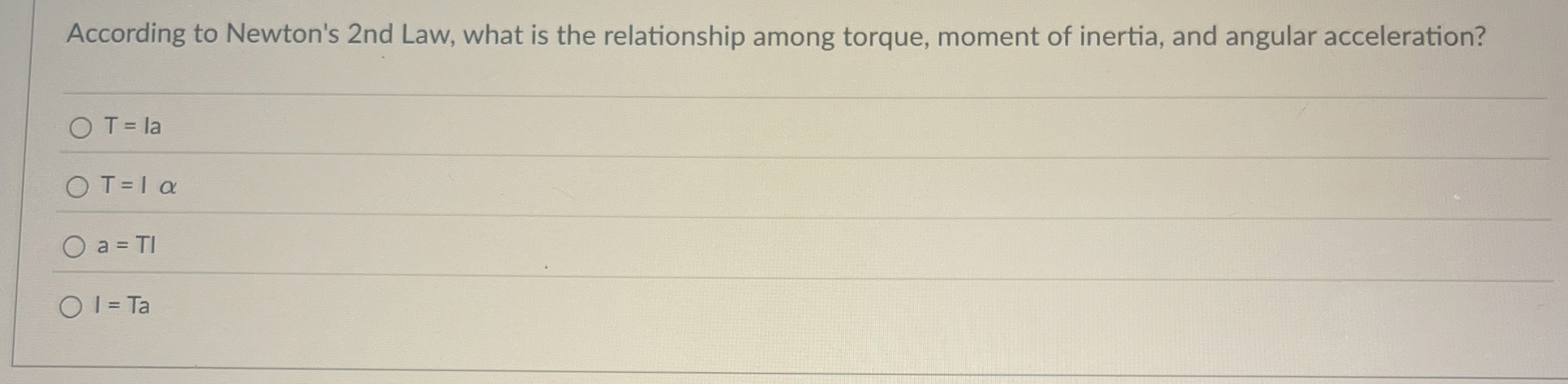 According to Newton's 2 nd Law, what is the