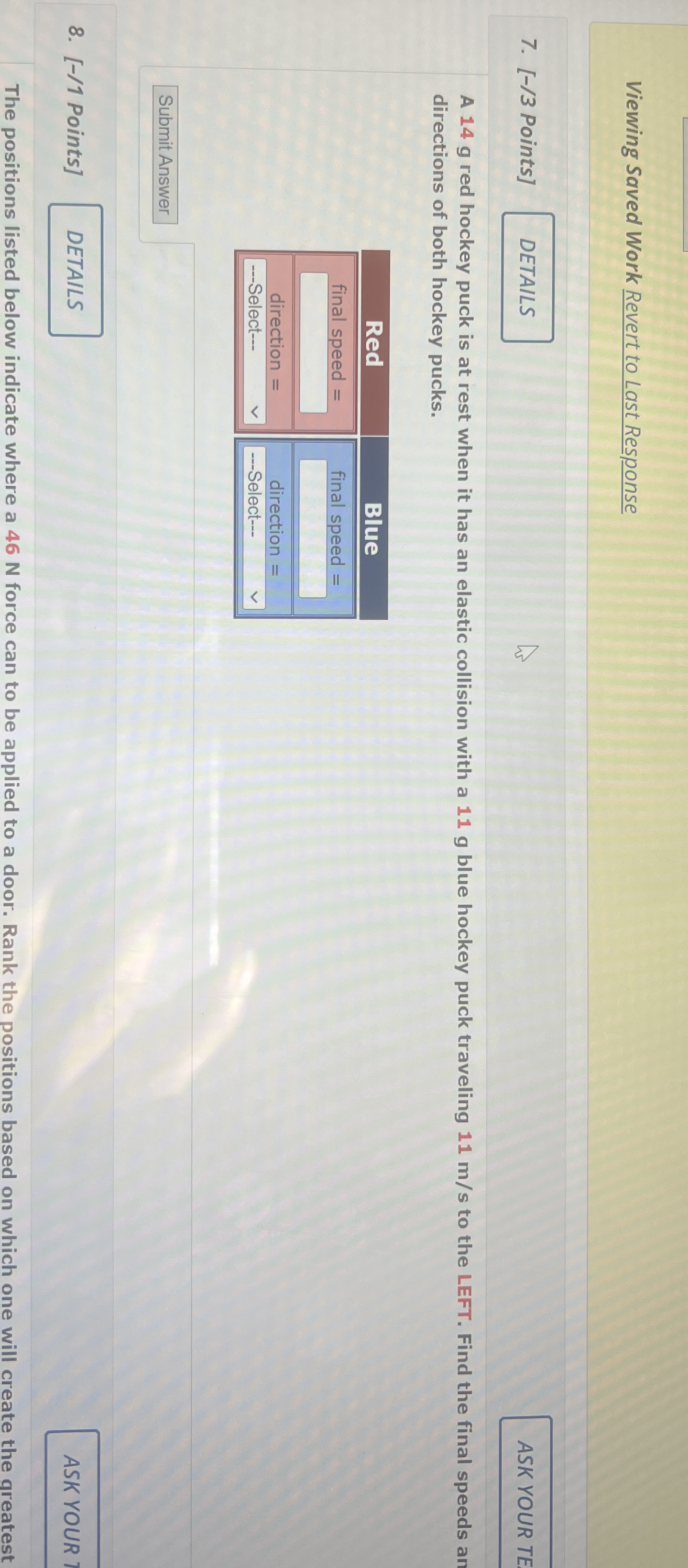 Viewing Saved Work Revert to Last Response 7 . [
