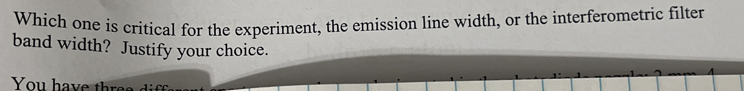 Which one is critical for the experiment, the