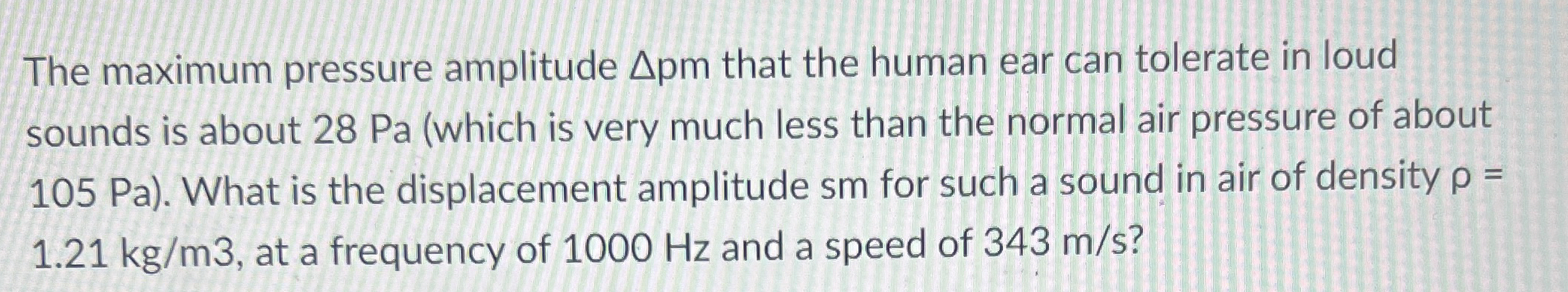 The maximum pressure amplitude p m that the human