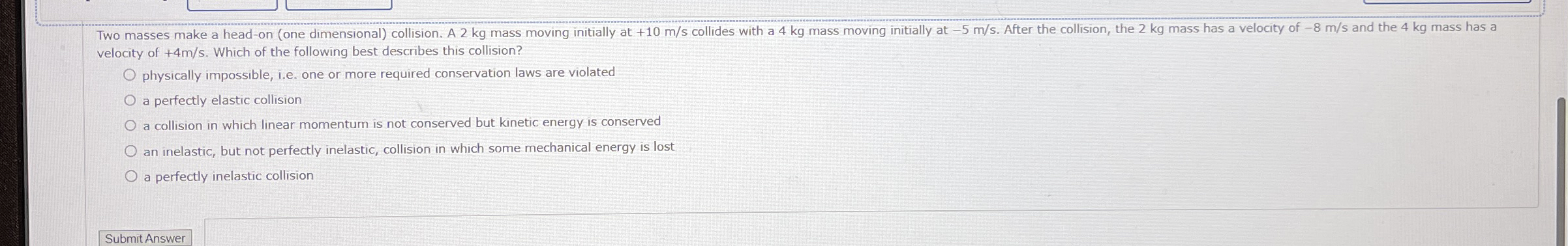 velocity of + 4 m s . Which of the following best