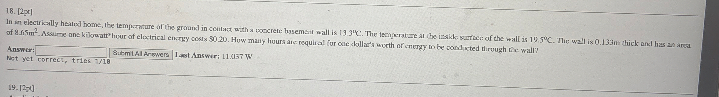 [ 2 pt ] In an electrically heated home, the