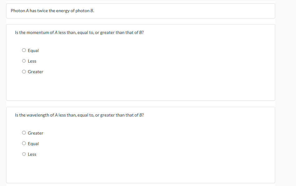 Photon \ ( A \ ) has twice the energy of photon \