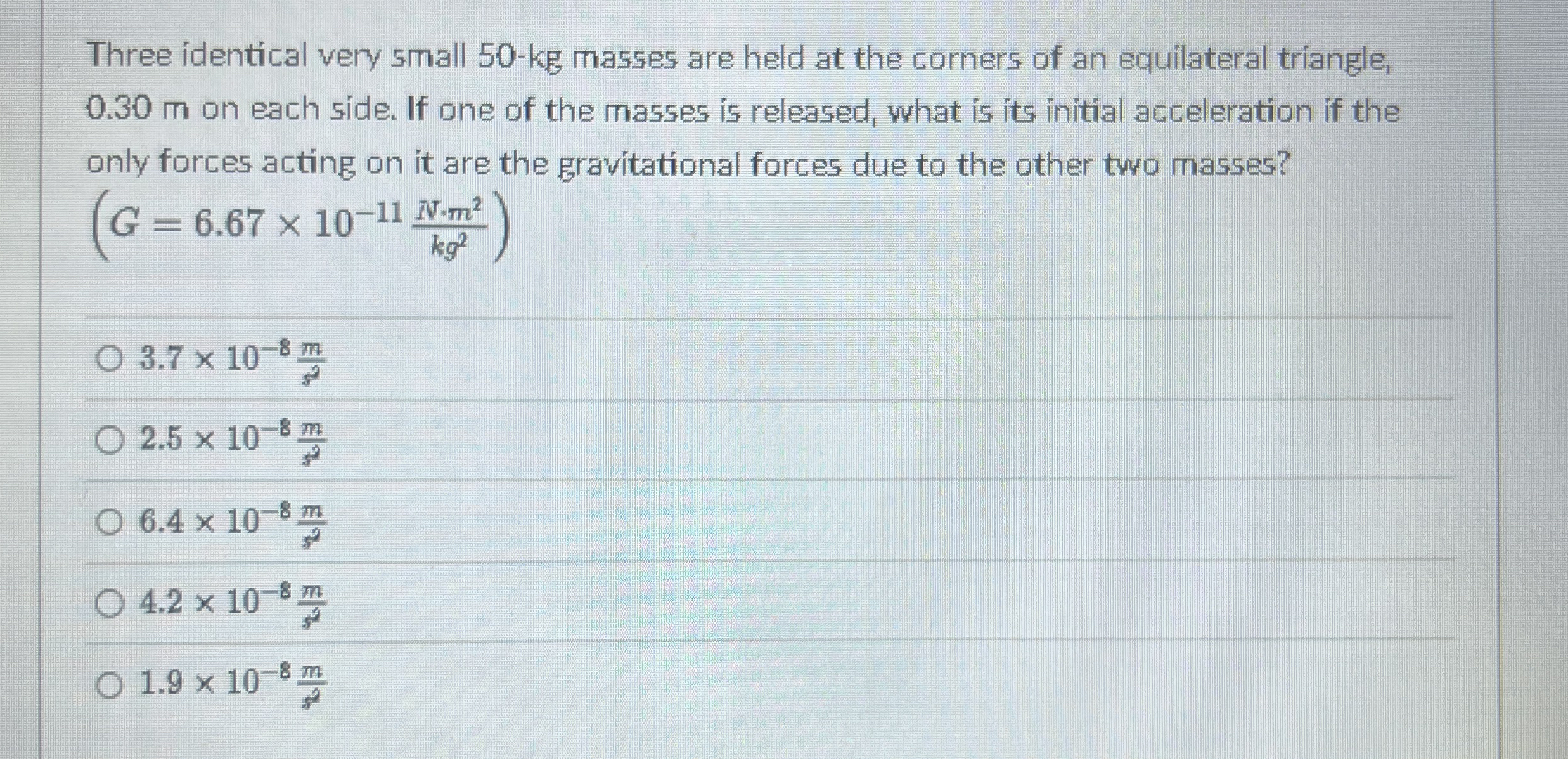 Three identical very small 5 0 - k g masses are