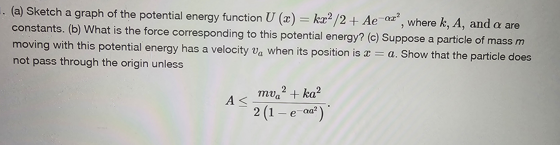 ( a ) Sketch a graph of the potential energy