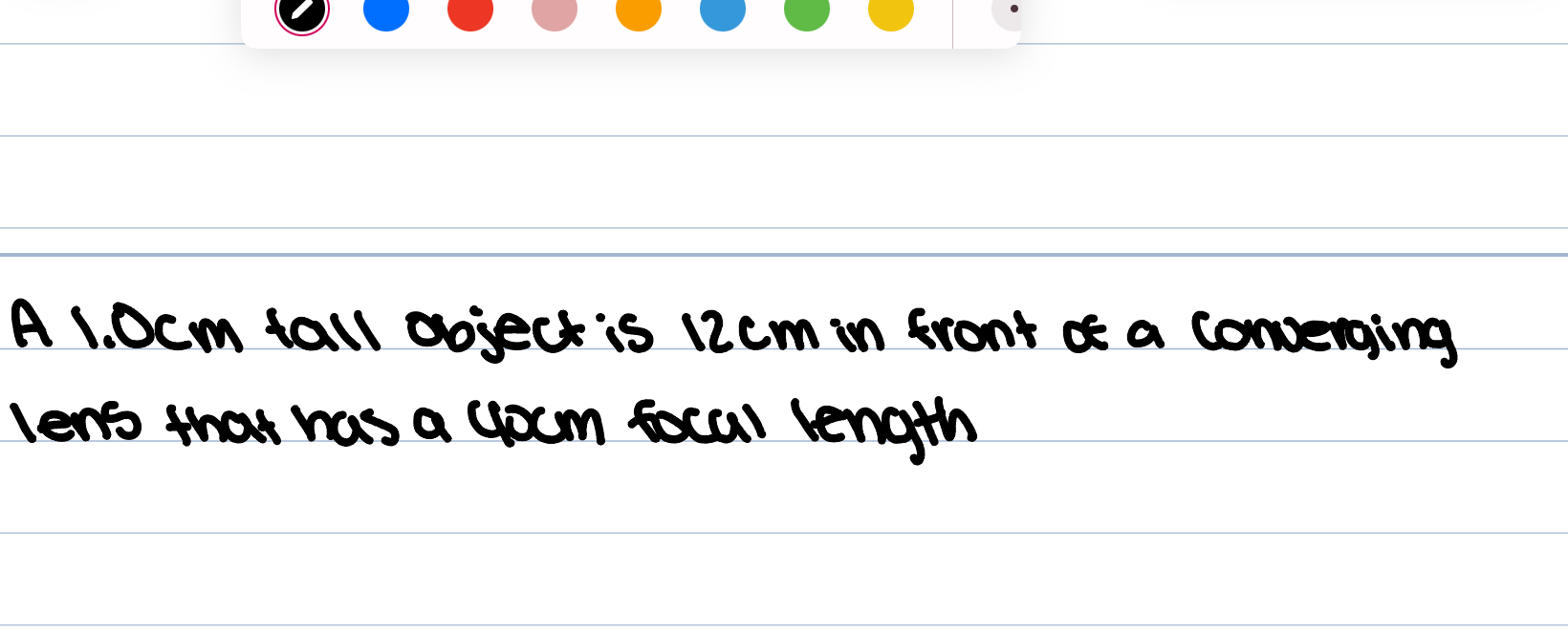 A 1 . 0 cm tall object is 1 2 cm in front of a