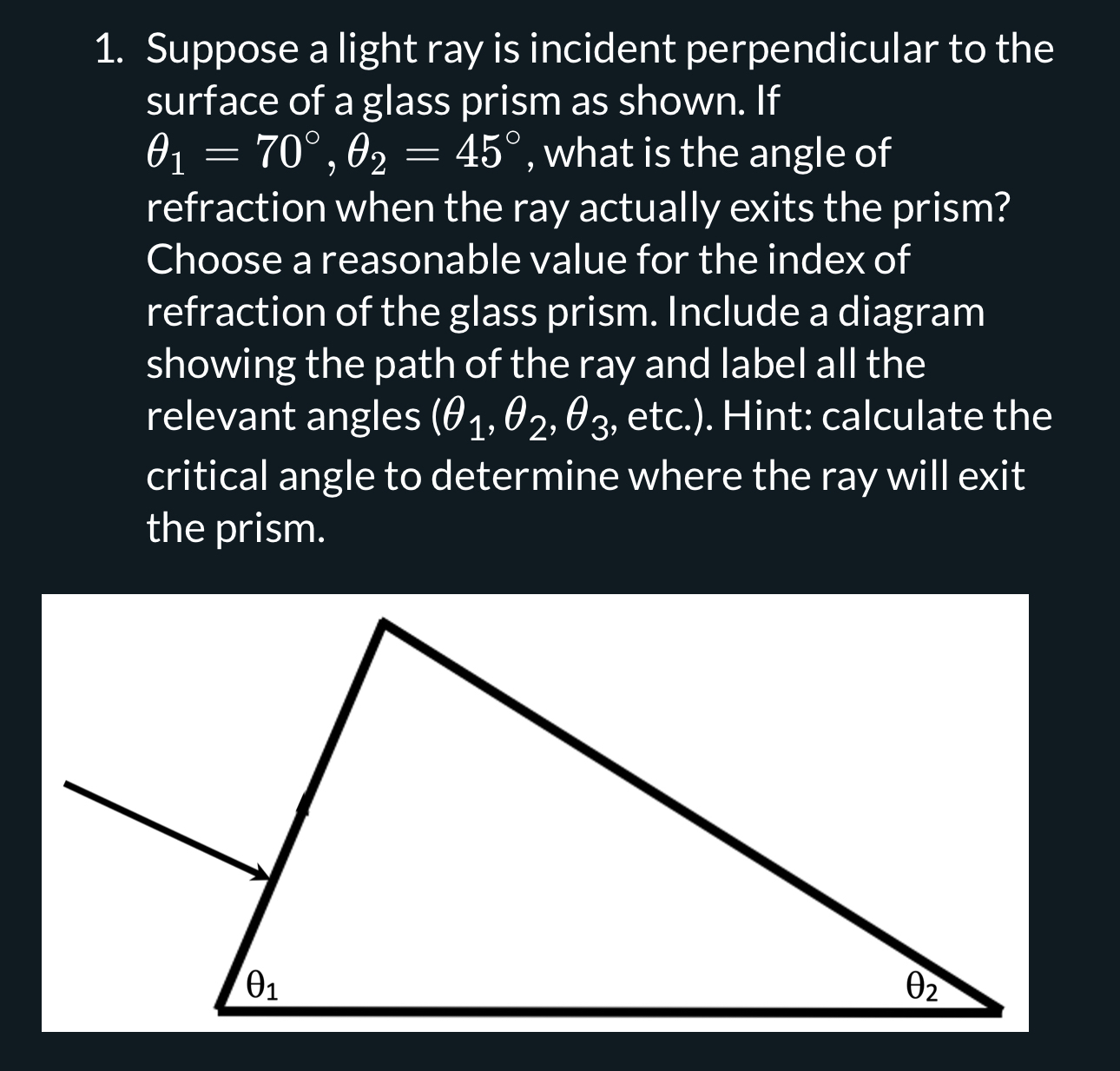 Suppose a light ray is incident perpendicular to