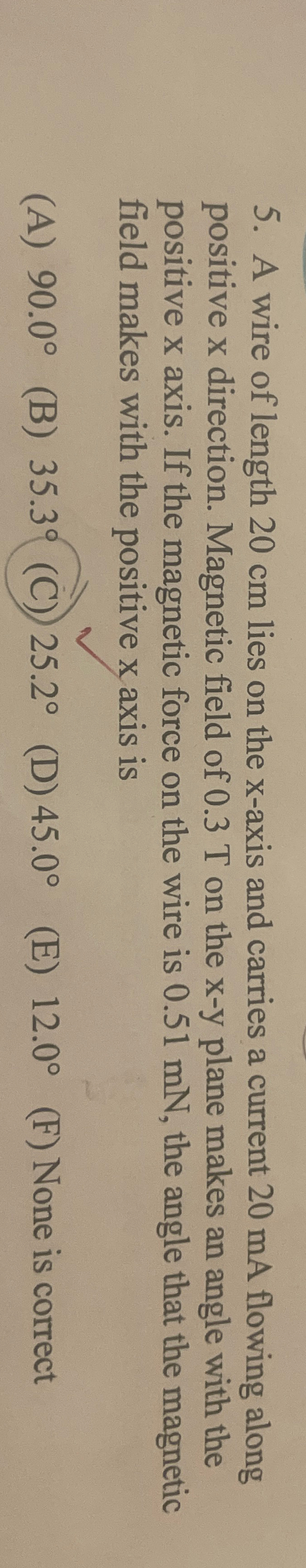 A wire of length 2 0 cm lies on the x - axis and