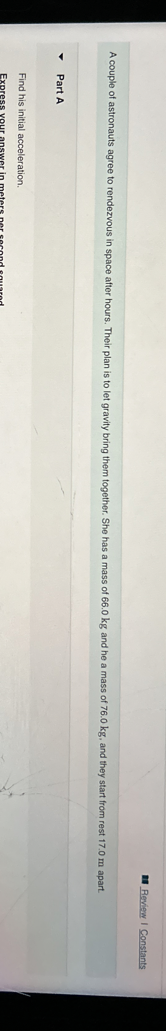 Review Constants A couple of astronauts agree to