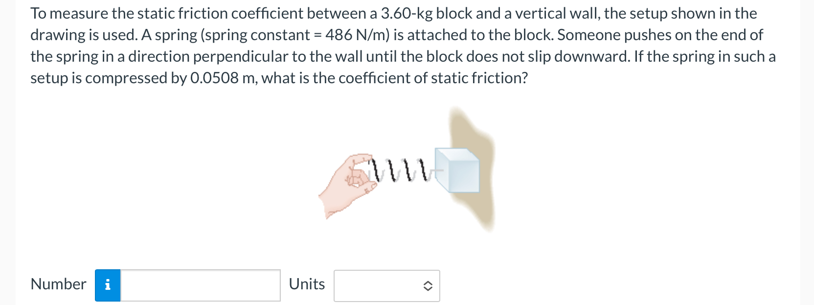 To measure the static friction coefficient