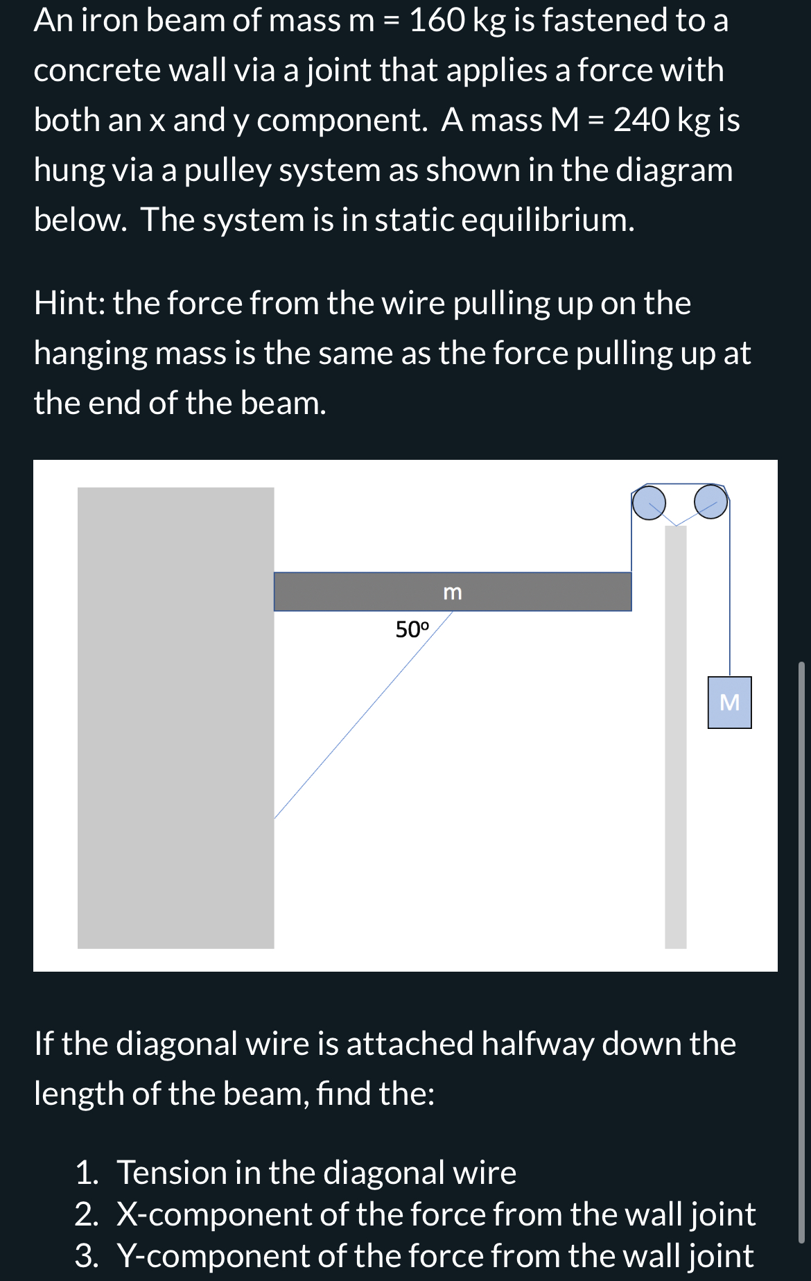 An iron beam of mass m = 1 6 0 k g is fastened to