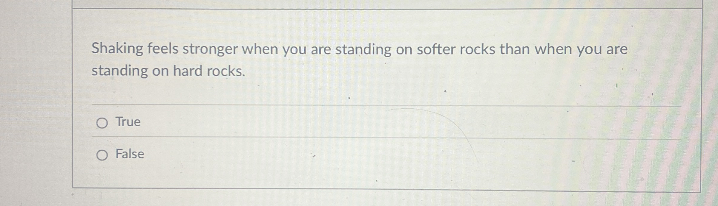 Shaking feels stronger when you are standing on