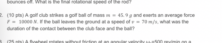 bounces off. What is the final rotational speed