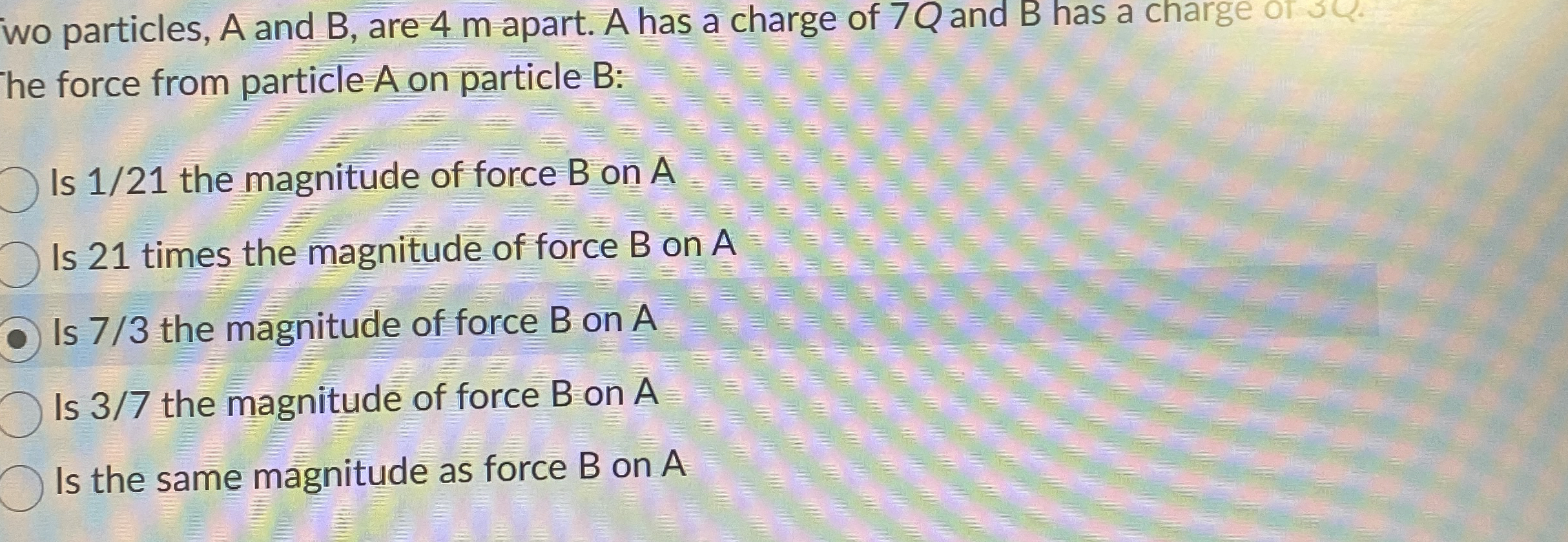 wo particles, A and B , are 4 m apart. A has a