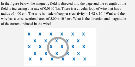 In the figure below, the magnetic field is