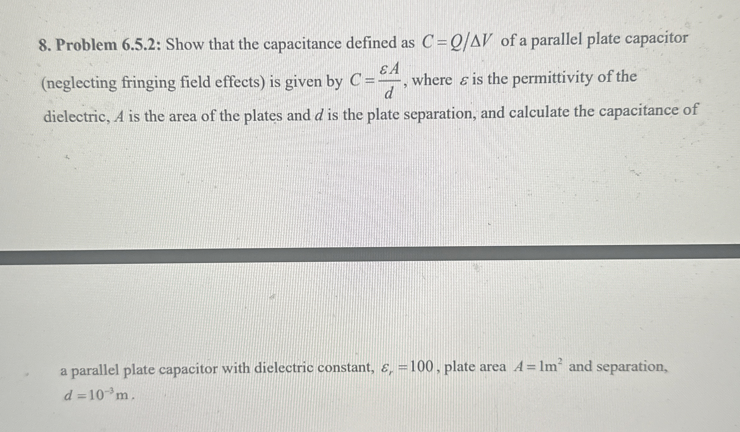 Problem 6 . 5 . 2 : Show that the capacitance
