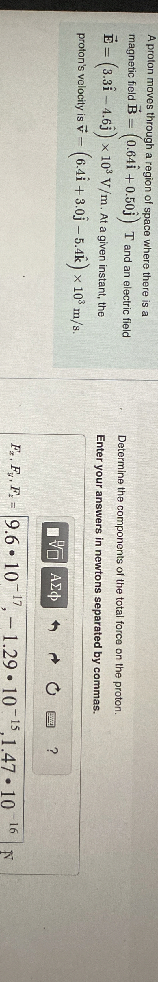 A proton moves through a region of space where