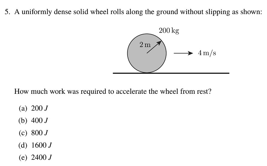 = 5 . A uniformly dense solid wheel rolls along