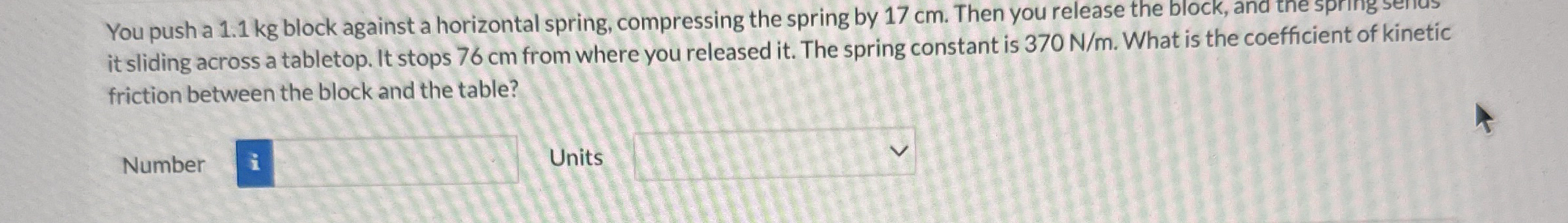 You push a 1 . 1 kg block against a horizontal