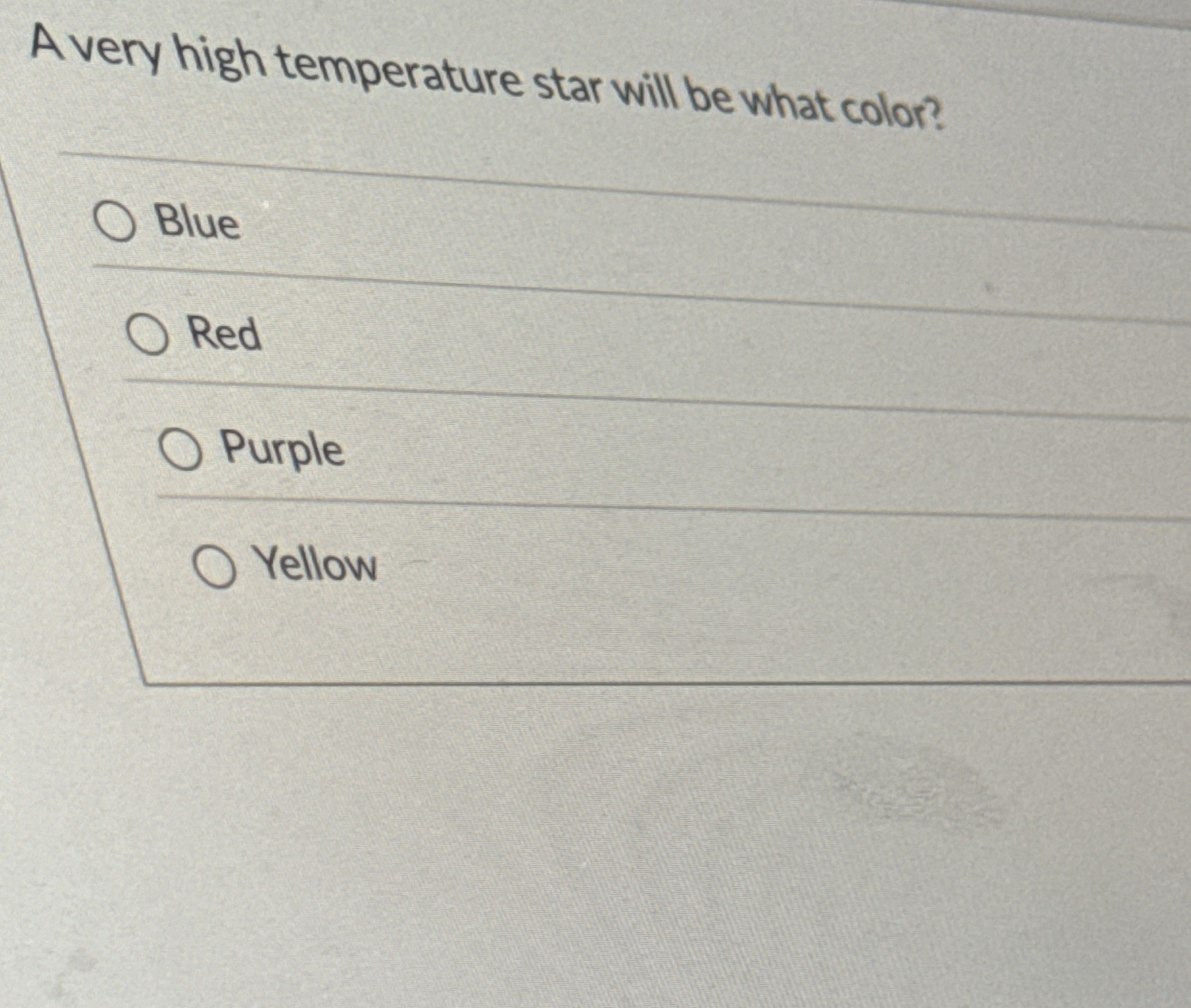 A very high temperature star will be what color?