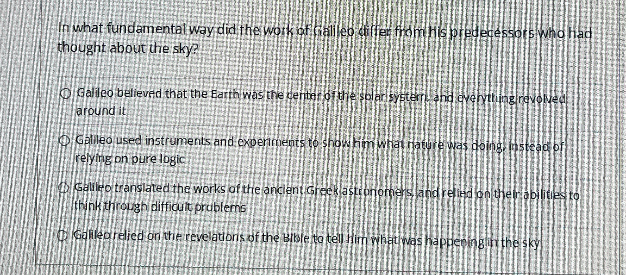 In what fundamental way did the work of Galileo